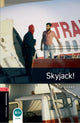 Book cover of: Oxford Bookworms Library: Level 3:: Skyjack!. By: Tim Vicary