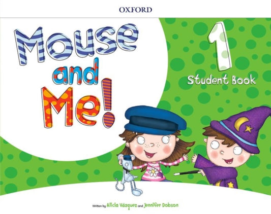 Book cover of: Mouse and Me!: Level 1: Student Book Pack. By: Jennifer Dobson