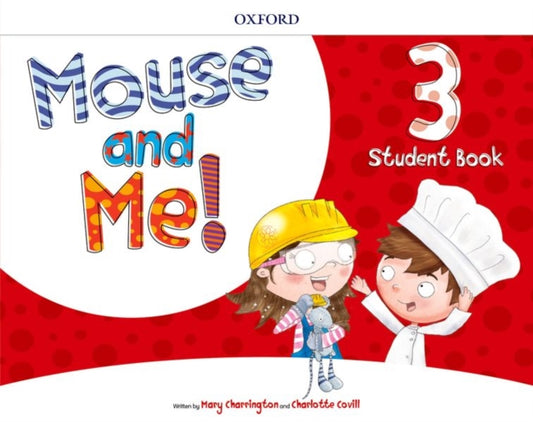 Book cover of: Mouse and Me! Plus: Level 3: Student Book Pack. By: Jennifer Dobson