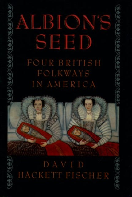 Book cover of: Albion's Seed