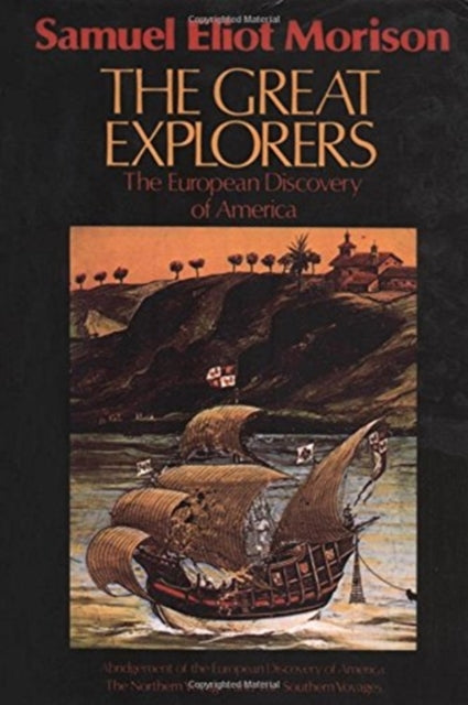 Book cover of: Great Explorers. By: Samuel Eliot Morison