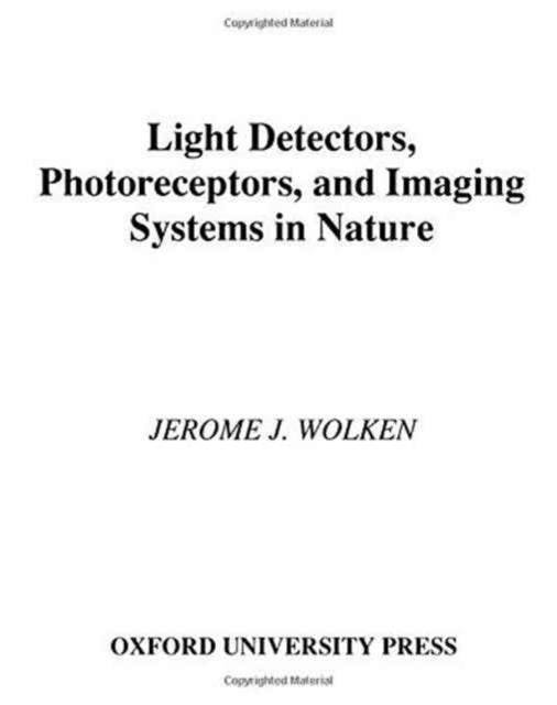 Book cover of: Light Detectors, Photoreceptors, and Imaging Systems in Nature