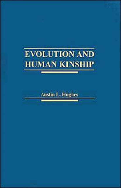 Evolution and Human Kinship