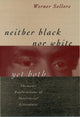 Book cover of: Neither Black Nor White Yet Both
