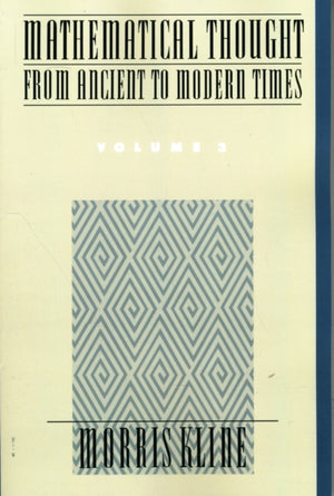 Mathematical Thought from Ancient to Modern Times: Mathematical Thought from Ancient to Modern Times, Volume 3