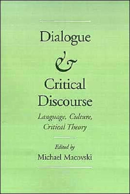 Book cover of: Dialogue and Critical Discourse. By: Michael Macovski