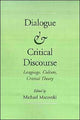 Book cover of: Dialogue and Critical Discourse. By: Michael Macovski