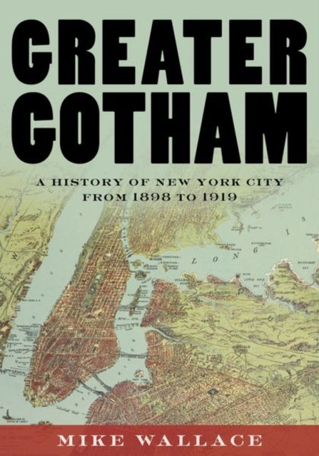 Book cover of: Greater Gotham. By: Michael Wallace