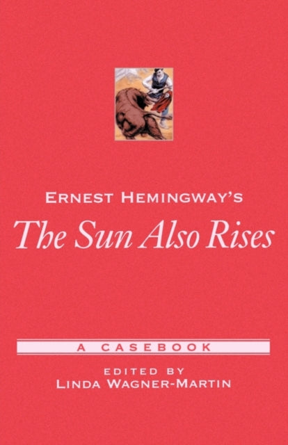 Ernest Hemingway's The Sun Also Rises