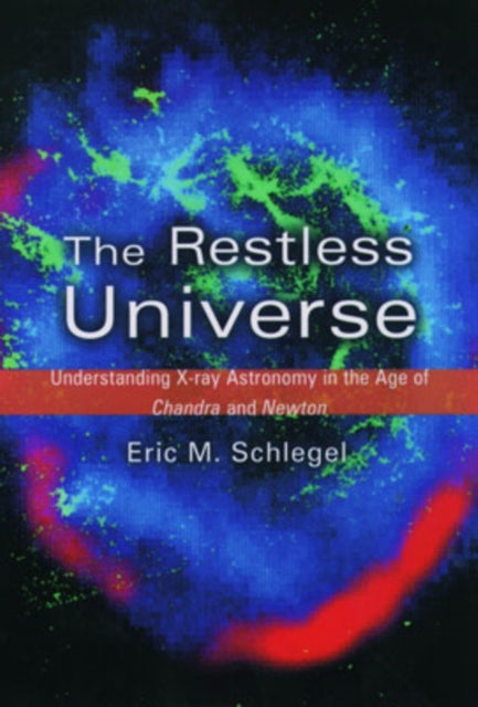 Book cover of: Restless Universe. By: Eric M. Schlegel