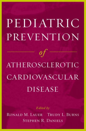 Pediatric Prevention of Atherosclerotic Cardiovascular Disease