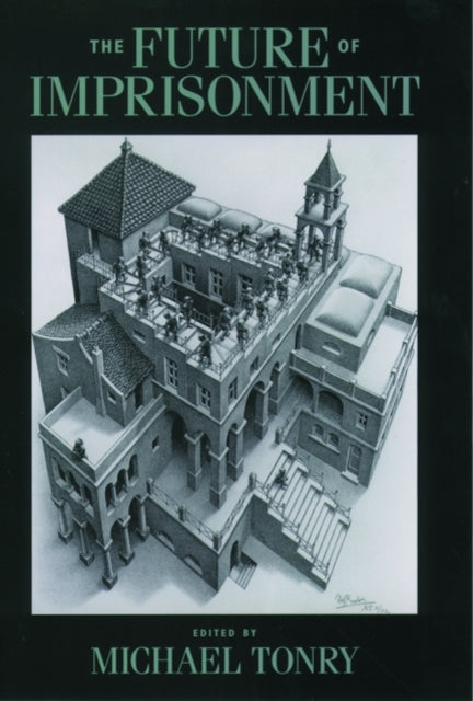 Book cover of: Future of Imprisonment