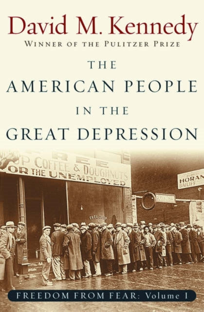 Book cover of: Freedom From Fear: Part 1: The American People in the Great Depression. By: David M. Kennedy