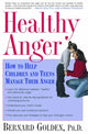 Book cover of: Healthy Anger. By: Bernard Golden