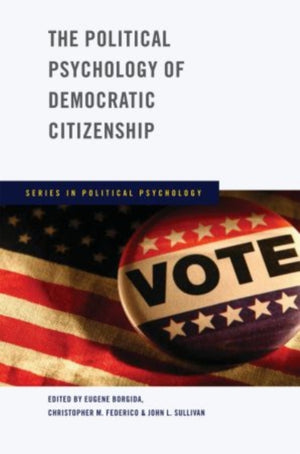 Political Psychology of Democratic Citizenship