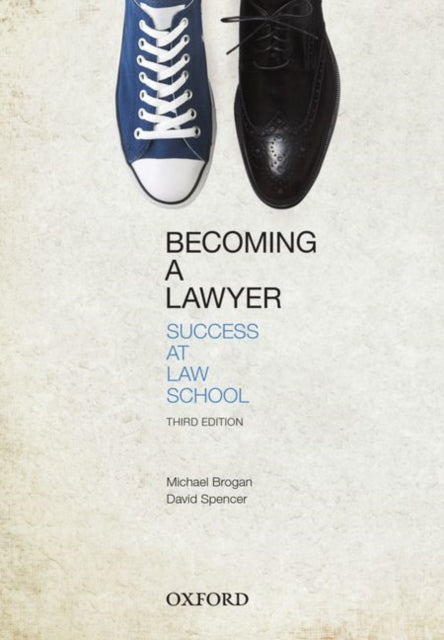 Book cover of: Becoming a Lawyer: Success at Law School. By: Michael C. Brogan
