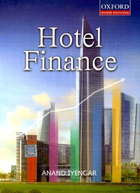 Book cover of: Hotel Finance. By: Anand Iyengar