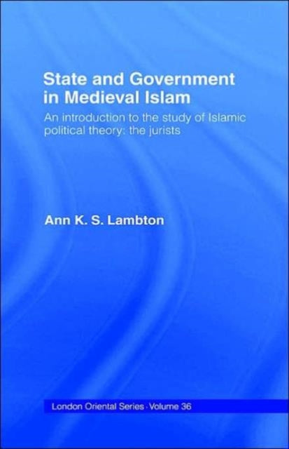 Book cover of: State and Government in Medieval Islam. By: Ann Lambton