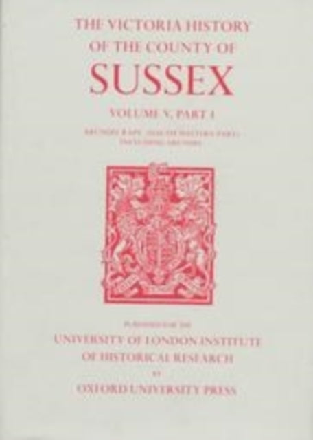 Book cover of: A History of the County of Sussex. By: T. P. Hudson