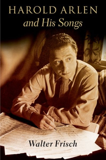 Book cover of: Harold Arlen and His Songs. By: Walter Frisch