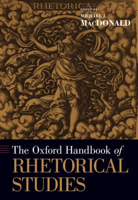 Book cover of: Oxford Handbook of Rhetorical Studies. By: Michael J. MacDonald