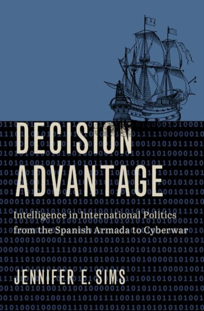 Book cover of: Decision Advantage. By: Jennifer E. Sims