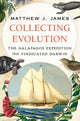 Book cover of: Collecting Evolution. By: Matthew J. James