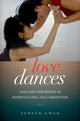 Book cover of: Love Dances. By: SanSan Kwan