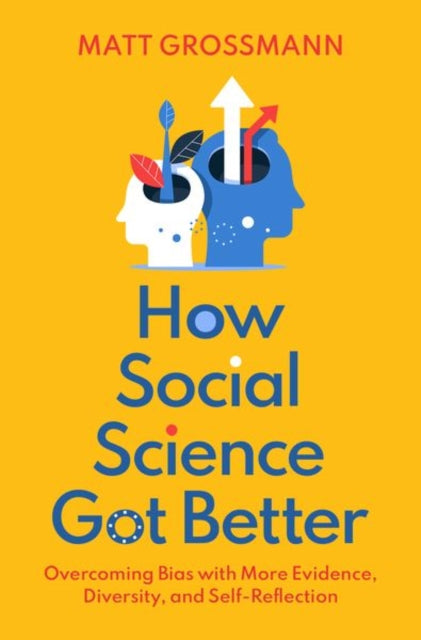 Book cover of: How Social Science Got Better. By: Matt Grossmann