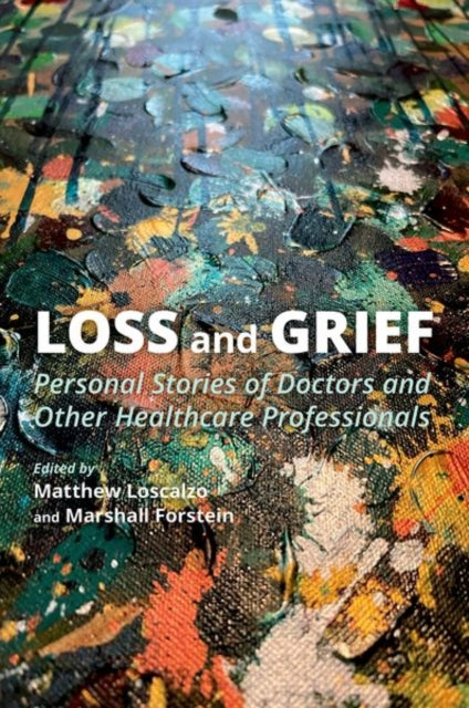 Book cover of: Loss and Grief. By: Matthew Loscalzo