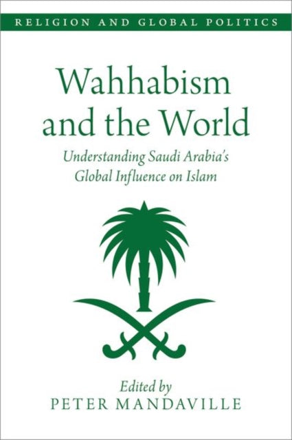 Book cover of: Wahhabism and the World. By: Peter Mandaville