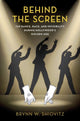 Book cover of: Behind the Screen. By: Brynn W. Shiovitz