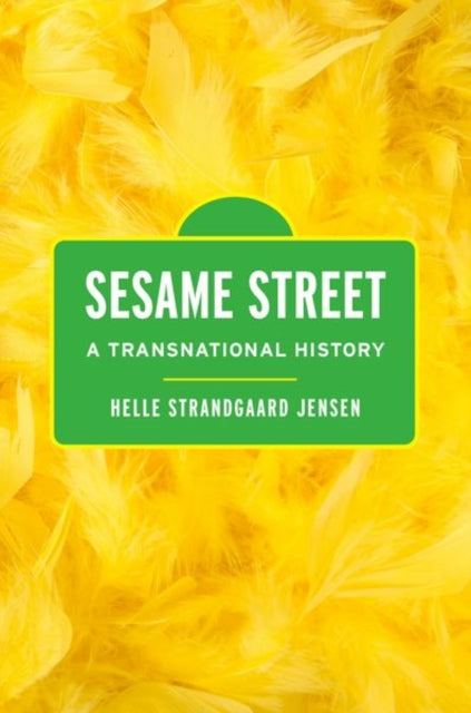 Book cover of: Sesame Street. By: Helle Strandgaard Jensen