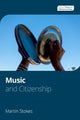 Book cover of: Music and Citizenship. By: Oxford Theory in Ethnomusicology