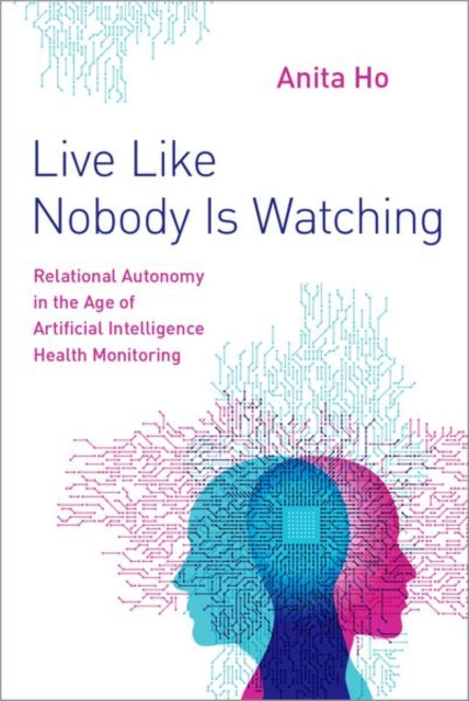Book cover of: Live Like Nobody Is Watching. By: Anita Ho