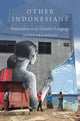 Book cover of: Other Indonesians. By: Joseph Errington