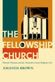 Book cover of: Fellowship Church. By: Amanda Brown