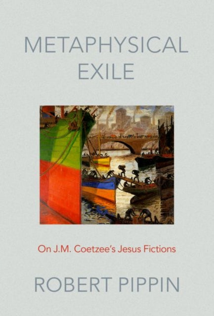 Book cover of: Metaphysical Exile. By: Robert Pippin