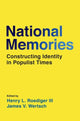 Book cover of: National Memories. By: Henry L. Roediger III