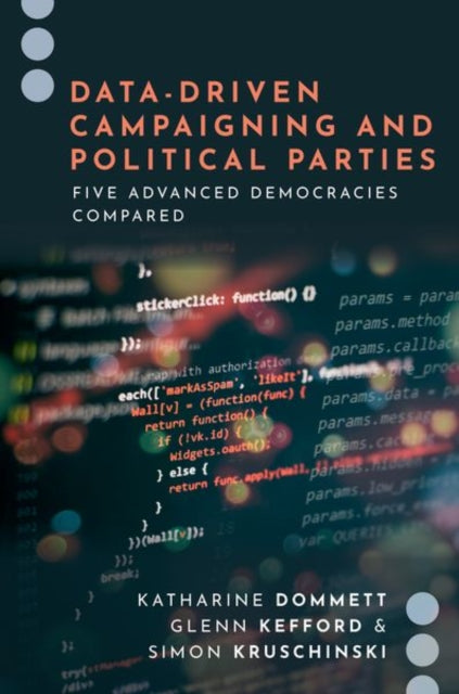Book cover of: Data-Driven Campaigning and Political Parties. By: Dommett/Kefford/Kruschinski