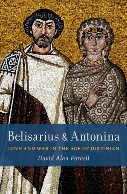 Book cover of: Belisarius & Antonina. By: David Alan Parnell
