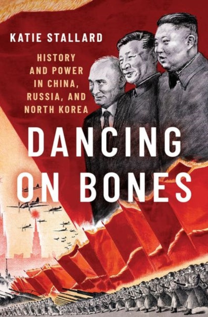 Book cover of: Dancing on Bones. By: Katie Stallard
