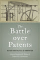 Book cover of: Battle over Patents. By: Stephen H. Haber