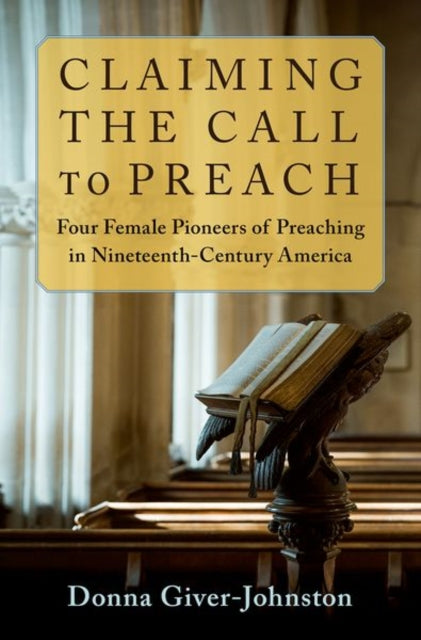 Book cover of: Claiming the Call to Preach. By: Donna Giver-Johnston
