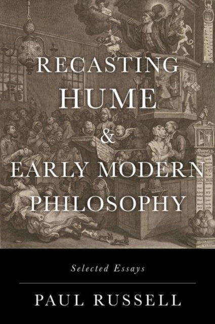 Book cover of: Recasting Hume and Early Modern Philosophy. By: Paul Russell