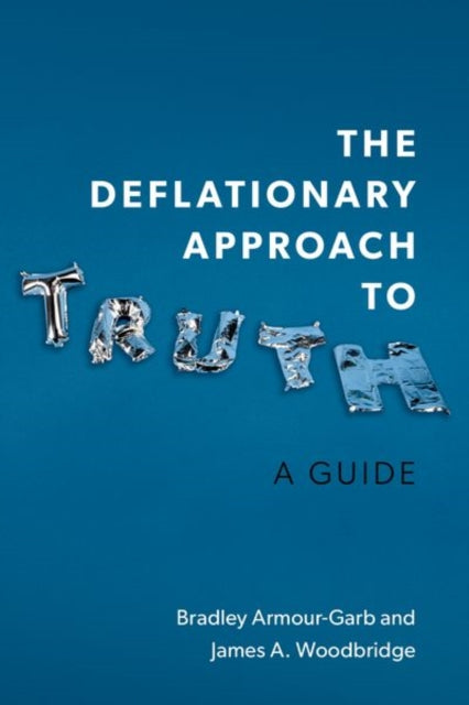Book cover of: Deflationary Approach to Truth. By: Armour Garb