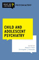 Book cover of: Child and Adolescent Psychiatry. By: Robyn Thom