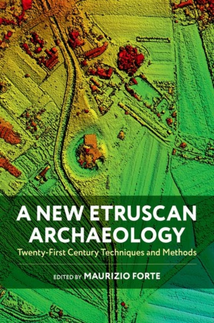 Book cover of: New Etruscan Archaeology. By: Forte