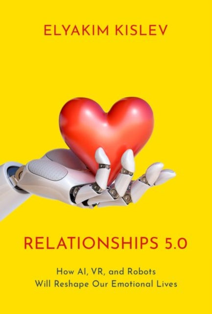 Book cover of: Relationships 5.0. By: Elyakim Kislev