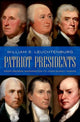 Book cover of: Patriot Presidents. By: William Edward Leuchtenburg